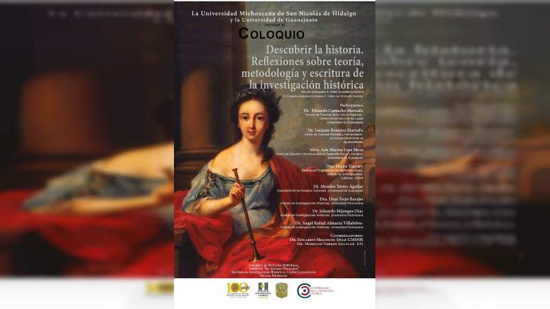 Universidades Michoacana y de Guanajuato convocan a coloquio sobre teoría y metodología de la investigación histórica 