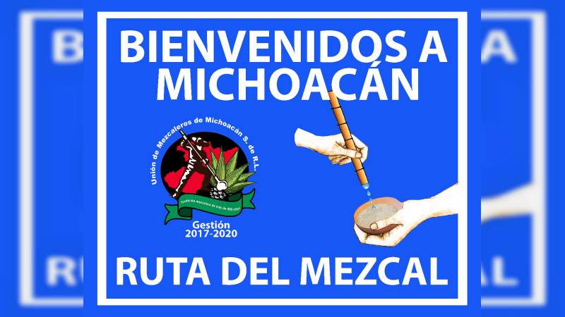 Llegará la Ruta del Mezcal a más municipios de Michoacán 
