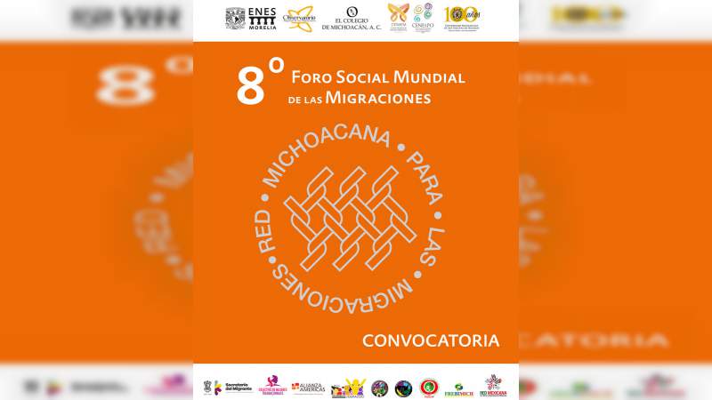 UMSNH será sede del Foro Estatal de Consulta rumbo al 8º Foro Social Mundial de las Migraciones    