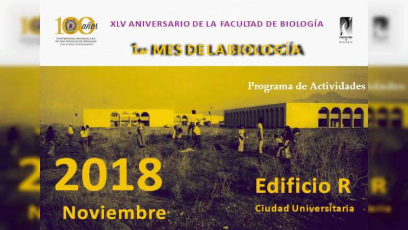Llevará a cabo la Facultad de Biología, actividades académicas por su XLV aniversario    