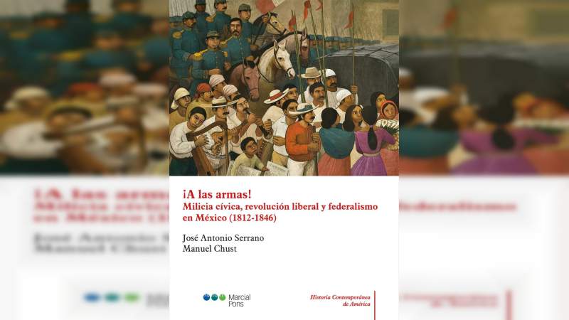 Presentarán libro sobre el papel de las Milicias cívicas en la Revolución liberal 