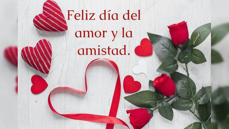 Hoy celebramos el Día del Amor y la Amistad 