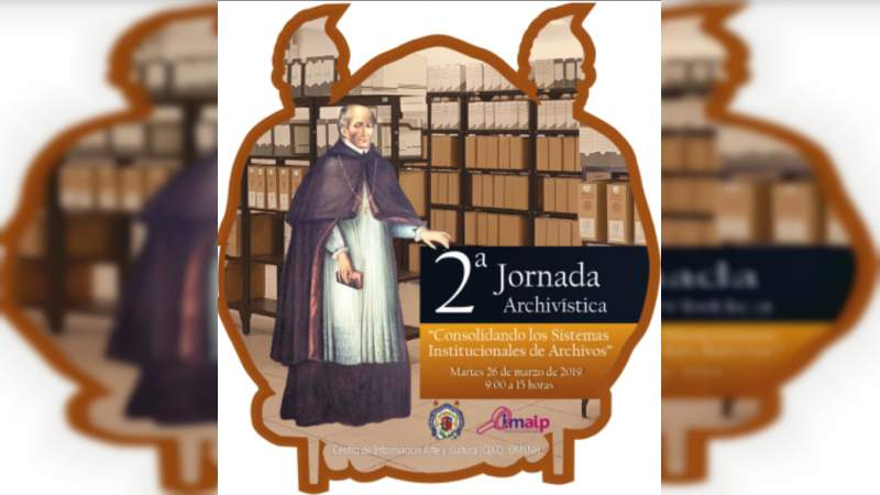 Preparan 2ª Jornada Archivística en la UMSNH  