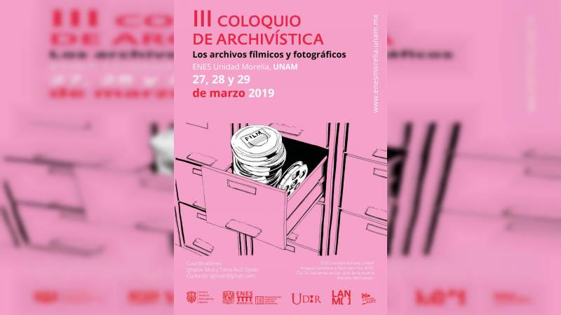 La ENES Morelia llevará a cabo el III Coloquio de Archivística, dedicado a los archivos fílmicos y fotográficos. 