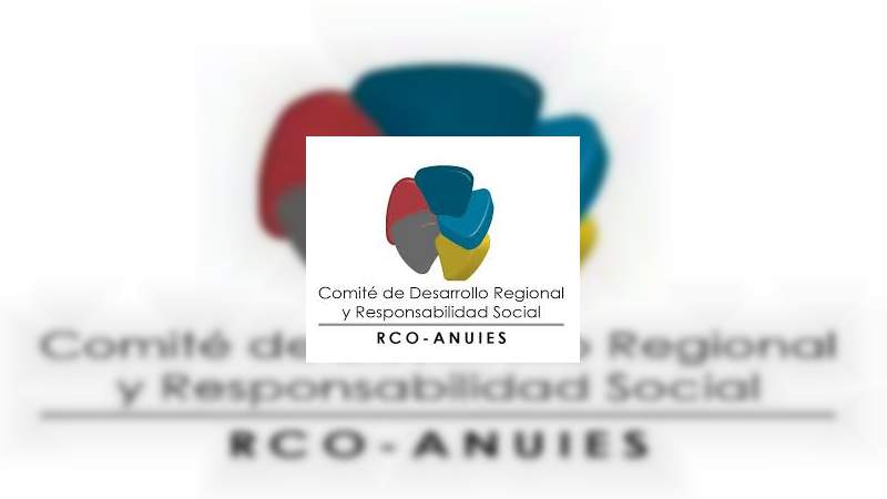 UMSNH será la sede de la 4ª Reunión del Comité de Desarrollo Regional y Responsabilidad Social de la RCO ANUIES 