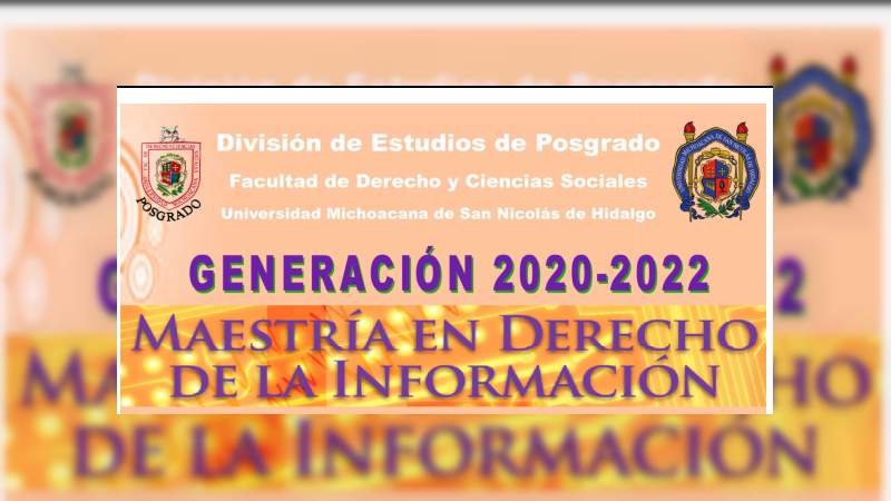 Amplían periodo de recepción de documentos para la Maestría en Derecho de la Información en la UMSNH 