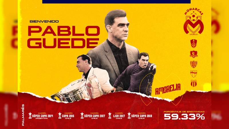 Pablo Guede es el nuevo entrenador de Monarcas Morelia 