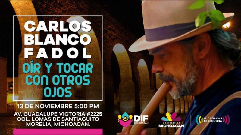 DIF Michoacán presenta a Carlos Blanco, en concierto 