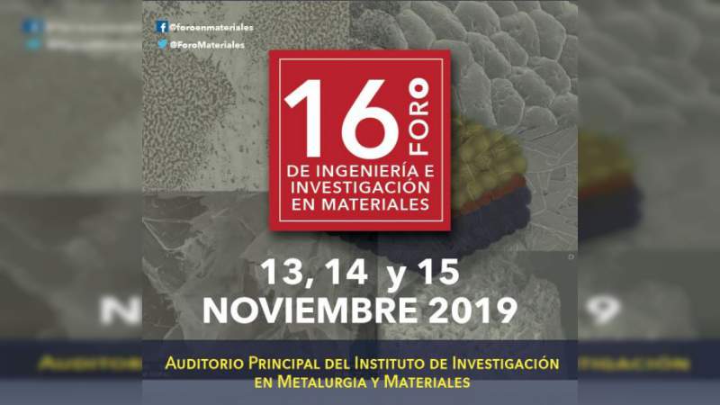 UMSNH, sede del Foro de Ingeniería e Investigación en Materiales 