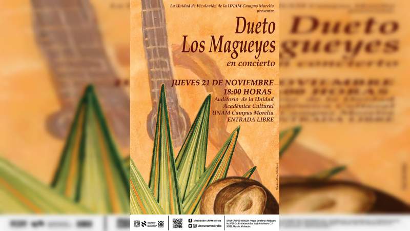 Dueto Los Magueyes se presentará en UNAM Campus Morelia 