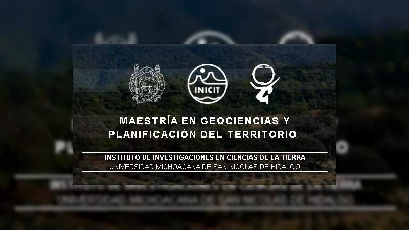 Ofrece UMSNH programa de Maestría en Geociencias y Planificación de Territorio - Foto 1 