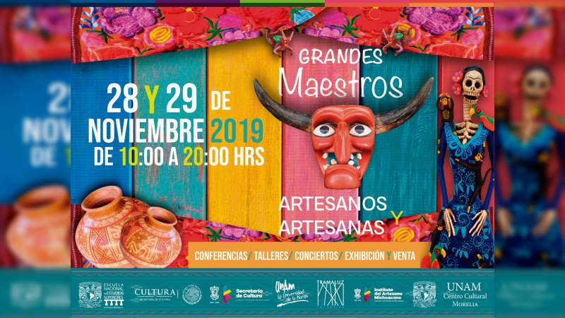 Grandes Maestros Artesanas y Artesanos en la UNAM Centro Cultural Morelia - Foto 0 