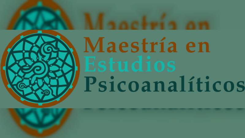Abren convocatoria para Maestría en Estudios Psicoanalíticos 