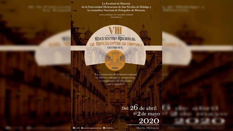 UMSNH sede del VIII Encuentro Regional Centro-Sur de estudiantes de Historia - Foto 0 