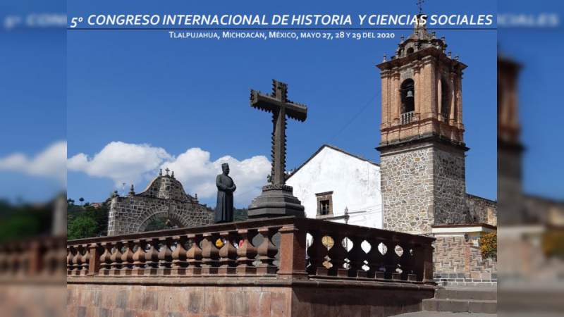 Celebrará UMSNH Congreso Internacional de Historia y Ciencias Sociales 