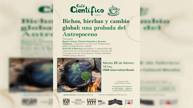 Cultura y soberanía alimentaria guiarán la charla del Café Científico de febrero en el Centro Cultural UNAM en Morelia 