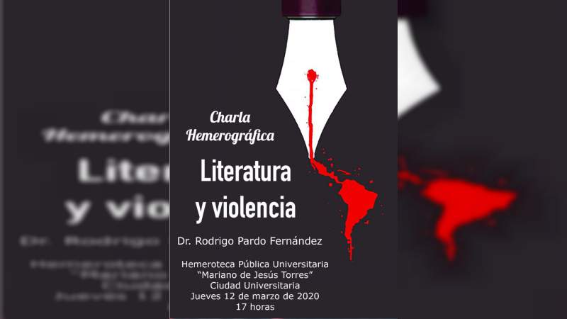 "Literatura y Violencia", charla hemerográfica en la UMSNH 